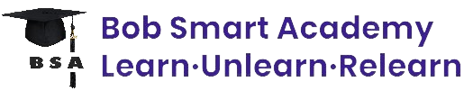 Bob Smart Academy Learn Unlearn Relearn